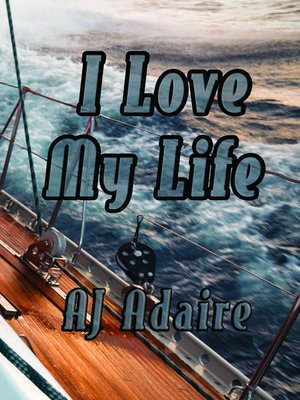 cover image of I Love My Life